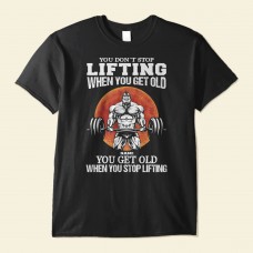 You Don’t Stop Lifting – Personalized Shirt – Birthday Gift For Gymer – Old Man Lifting