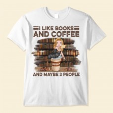 I Like Books And Coffee – Personalized Shirt