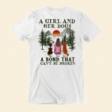 A Girl And Her Dogs Cats – Unbreakable Bond – Personalized Shirt