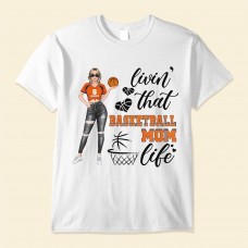 Basketball Mom Life- Personalized Shirt – Birthday Mother’s Day Gift For Mom Wife Basketball Mom