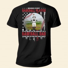 Behind Every Baseball Player Is A Dad – Personalized Shirt