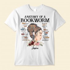 Anatomy Of A Bookworm – Personalized Shirt – Birthday Funny Gift For Bookworm Book Lovers Reading Lovers