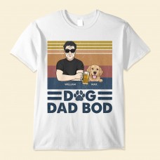 Dog Dad Bod – Personalized Shirt – Birthday Father’s Day Gift For Dog Dad Dog Father